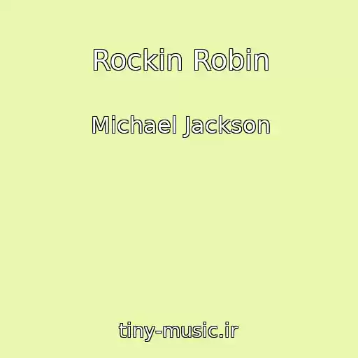 کاور آهنگ Rockin Robin از Michael Jackson