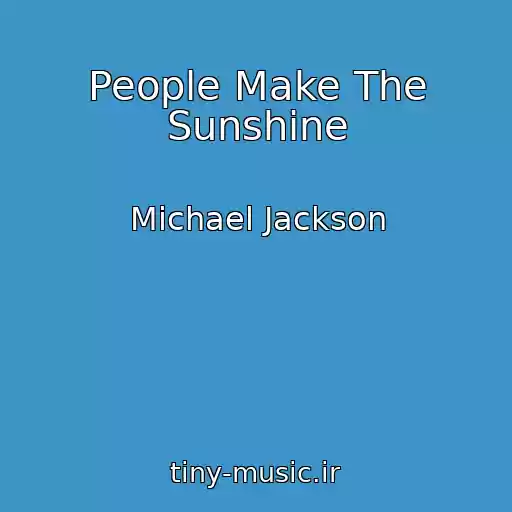 کاور آهنگ People Make The Sunshine از Michael Jackson