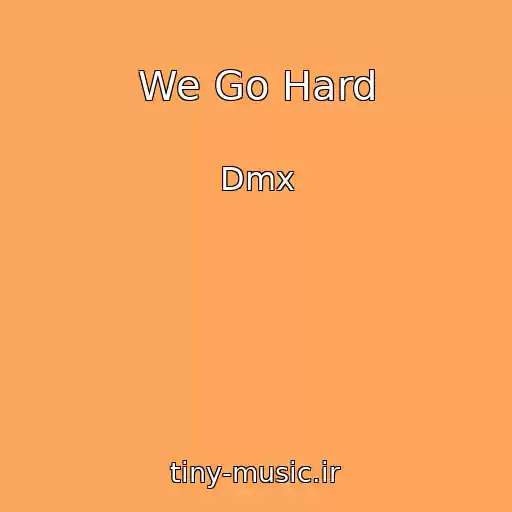 کاور آهنگ We Go Hard از Dmx
