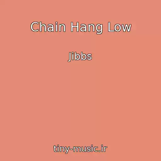 کاور آهنگ Chain Hang Low از Jibbs