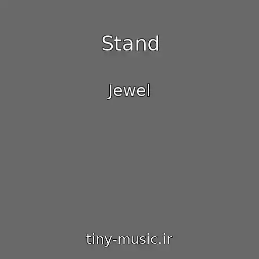 کاور آهنگ Stand از Jewel