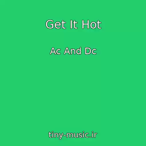 کاور آهنگ Get It Hot از Ac And Dc