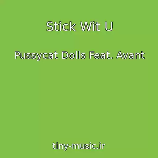 کاور آهنگ Stick Wit U از Pussycat Dolls Feat. Avant