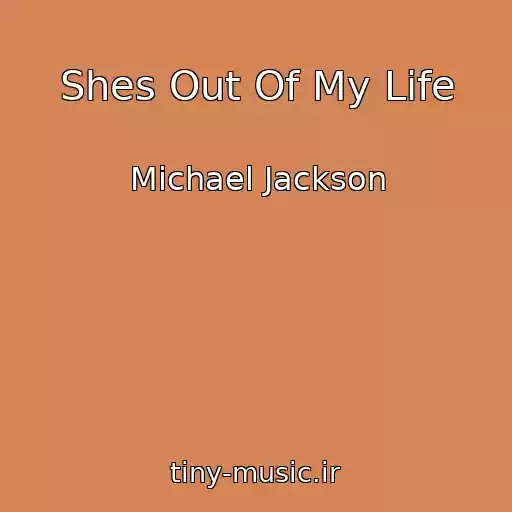 کاور آهنگ Shes Out Of My Life از Michael Jackson