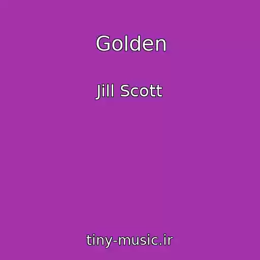 کاور آهنگ Golden از Jill Scott