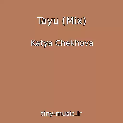 کاور آهنگ Tayu (Mix) از Katya Chekhova