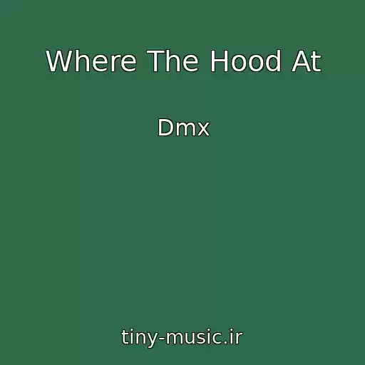 کاور آهنگ Where The Hood At از Dmx