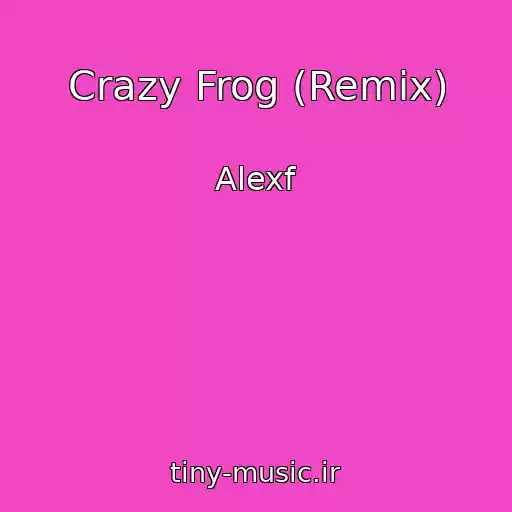کاور آهنگ Crazy Frog (Remix) از Alexf