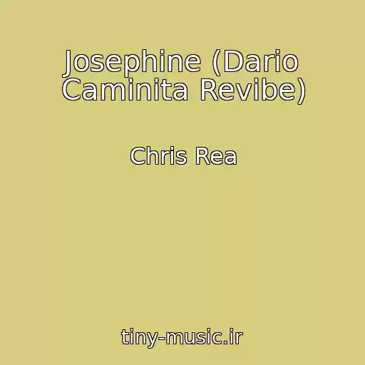 کاور آهنگ Josephine (Dario Caminita Revibe) از Chris Rea