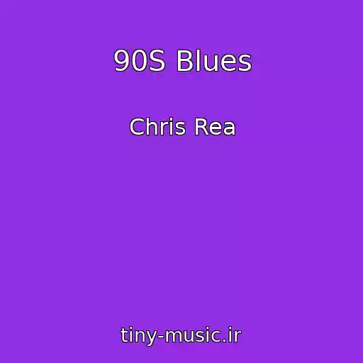 کاور آهنگ 90S Blues از Chris Rea