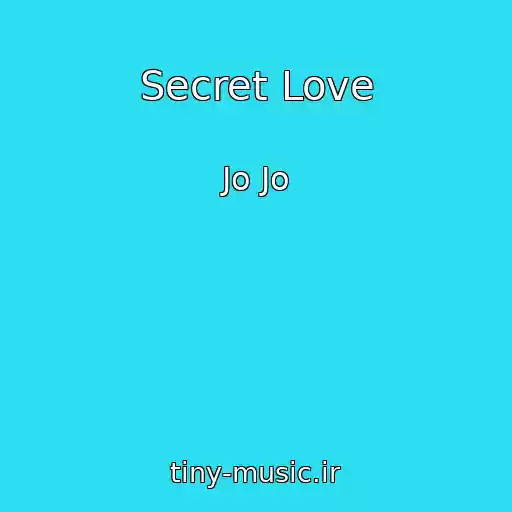 کاور آهنگ Secret Love از Jo Jo
