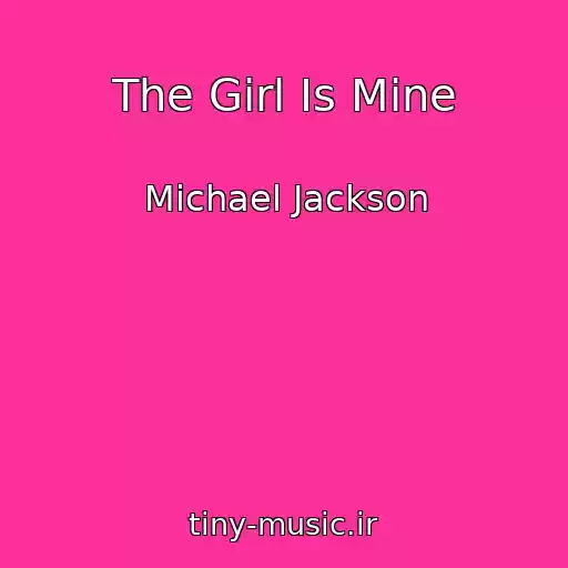 کاور آهنگ The Girl Is Mine از Michael Jackson