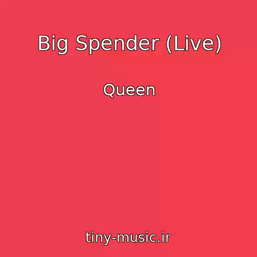 کاور آهنگ Big Spender (Live) از Queen