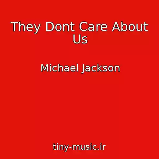 کاور آهنگ They Dont Care About Us از Michael Jackson