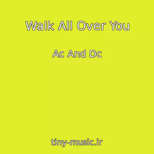 کاور آهنگ Walk All Over You از Ac And Dc