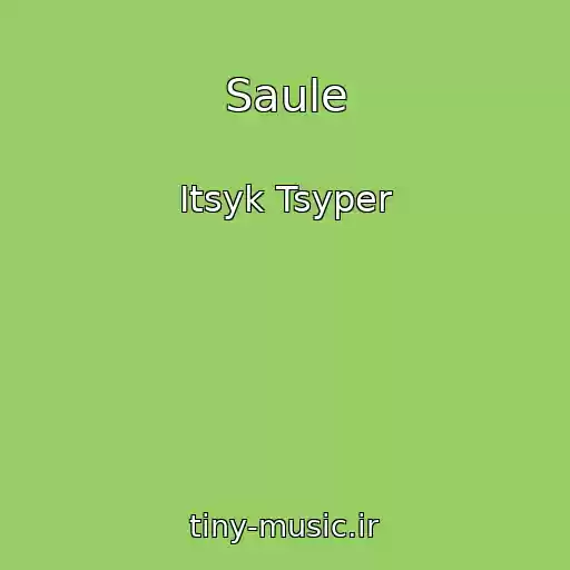 کاور آهنگ Saule از Itsyk Tsyper