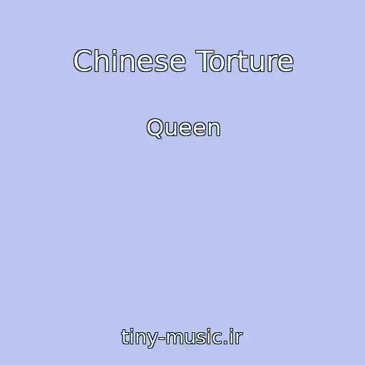 کاور آهنگ Chinese Torture از Queen