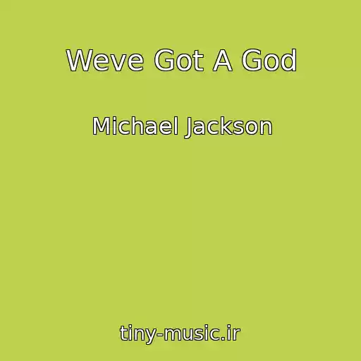 کاور آهنگ Weve Got A God از Michael Jackson