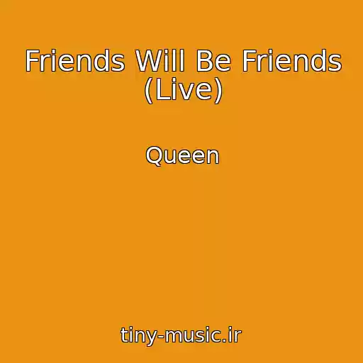 کاور آهنگ Friends Will Be Friends (Live) از Queen