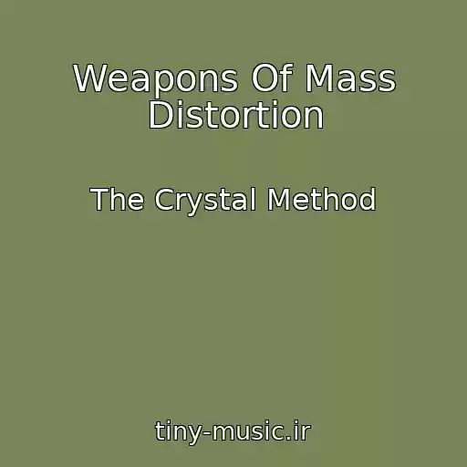 کاور آهنگ Weapons Of Mass Distortion از The Crystal Method