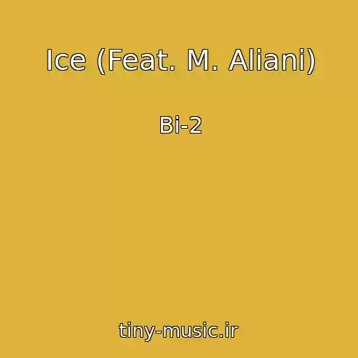 کاور آهنگ Ice (Feat. M. Aliani) از Bi-2