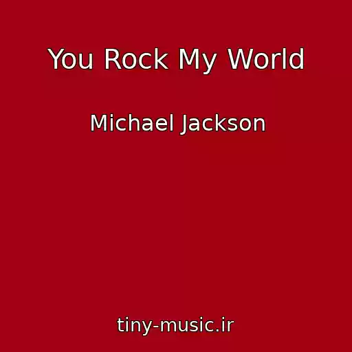 کاور آهنگ You Rock My World از Michael Jackson