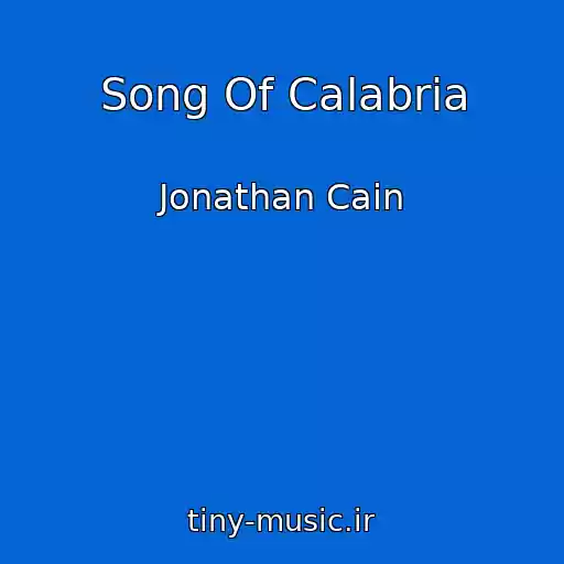 کاور آهنگ Song Of Calabria از Jonathan Cain