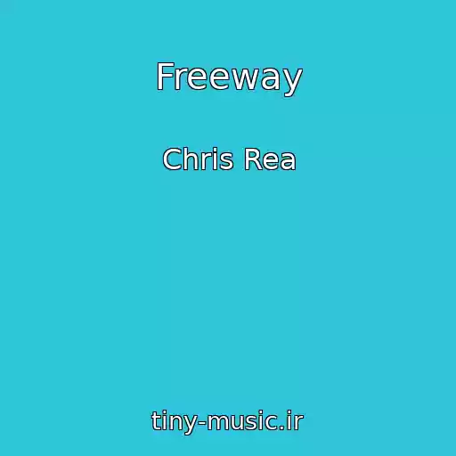 کاور آهنگ Freeway از Chris Rea