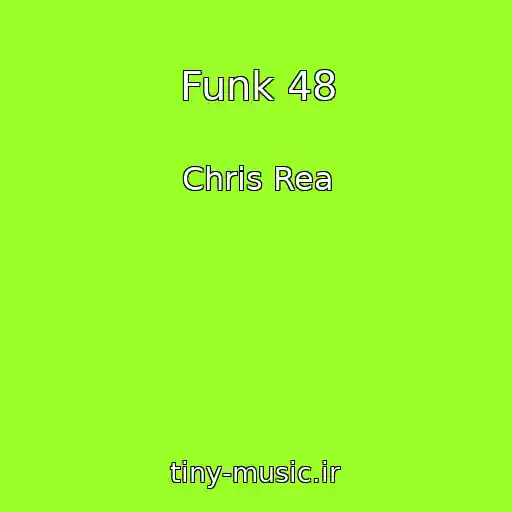 کاور آهنگ Funk 48 از Chris Rea