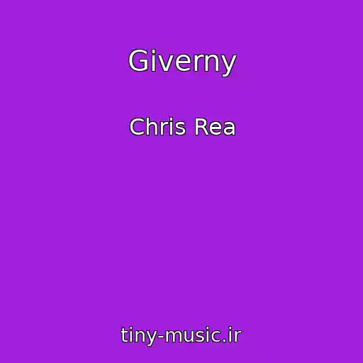 کاور آهنگ Giverny از Chris Rea