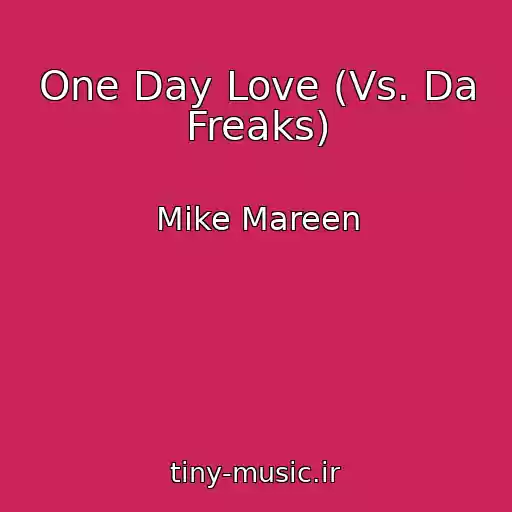 کاور آهنگ One Day Love (Vs. Da Freaks) از Mike Mareen