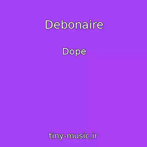 کاور آهنگ Debonaire از Dope