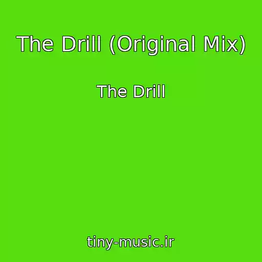 کاور آهنگ The Drill (Original Mix) از The Drill