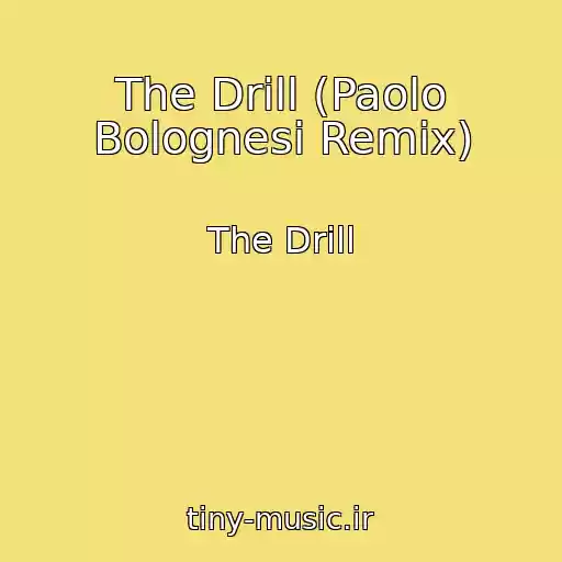 کاور آهنگ The Drill (Paolo Bolognesi Remix) از The Drill