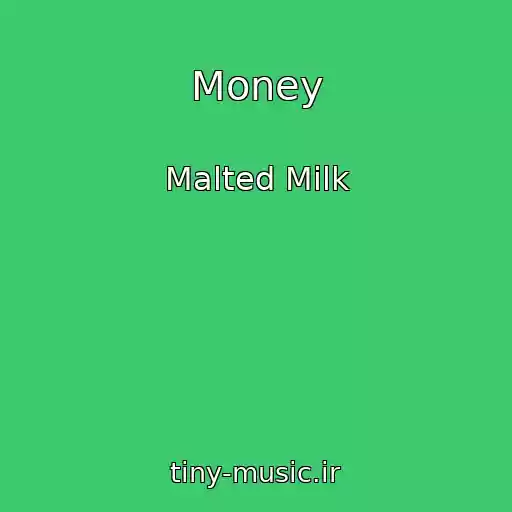 کاور آهنگ Money از Malted Milk