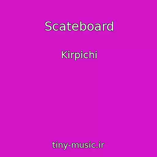 کاور آهنگ Scateboard از Kirpichi