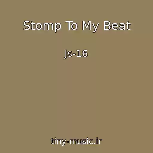 کاور آهنگ Stomp To My Beat از Js-16
