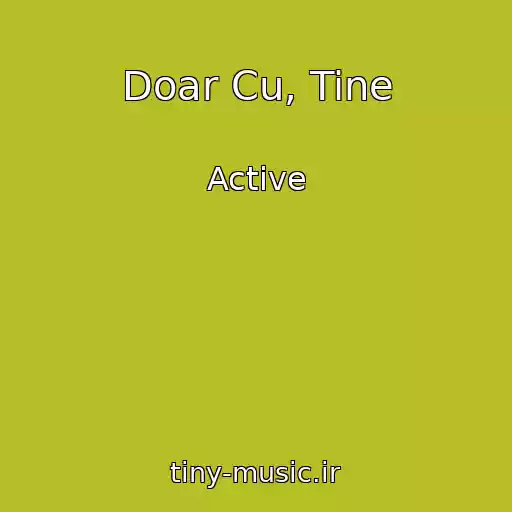 کاور آهنگ Doar Cu, Tine از Active