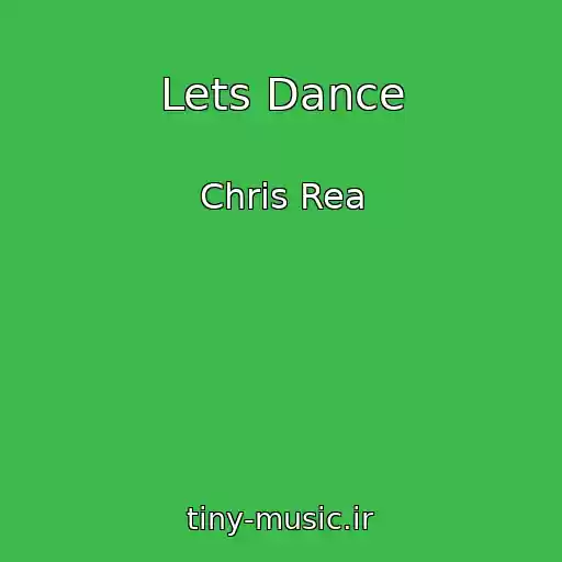 کاور آهنگ Lets Dance از Chris Rea