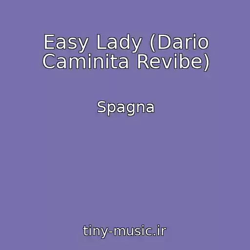 کاور آهنگ Easy Lady (Dario Caminita Revibe) از Spagna