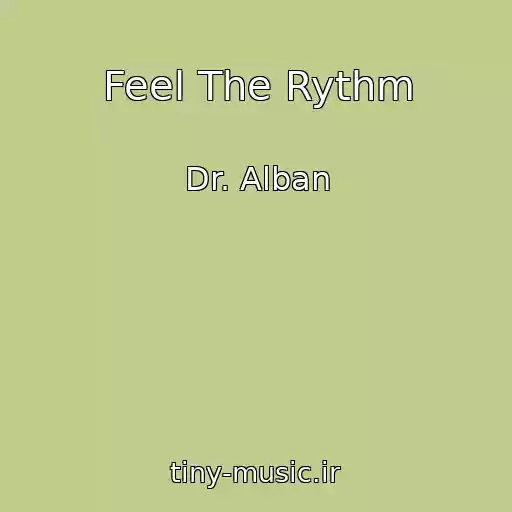 کاور آهنگ Feel The Rythm از Dr. Alban