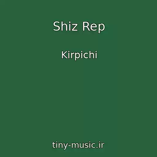 کاور آهنگ Shiz Rep از Kirpichi