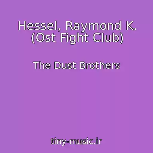 کاور آهنگ Hessel, Raymond K. (Ost Fight Club) از The Dust Brothers