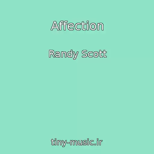 کاور آهنگ Affection از Randy Scott