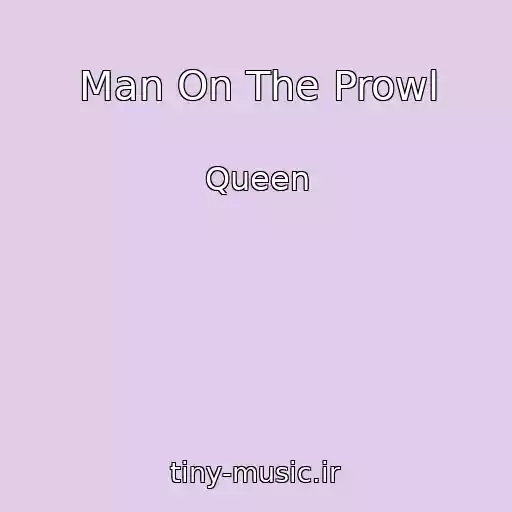 کاور آهنگ Man On The Prowl از Queen