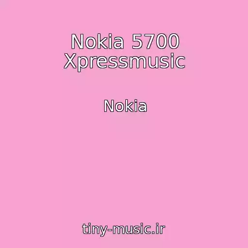 کاور آهنگ Nokia 5700 Xpressmusic از Nokia