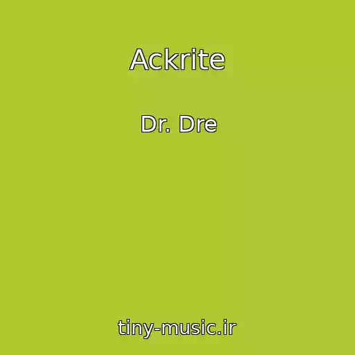 کاور آهنگ Ackrite از Dr. Dre