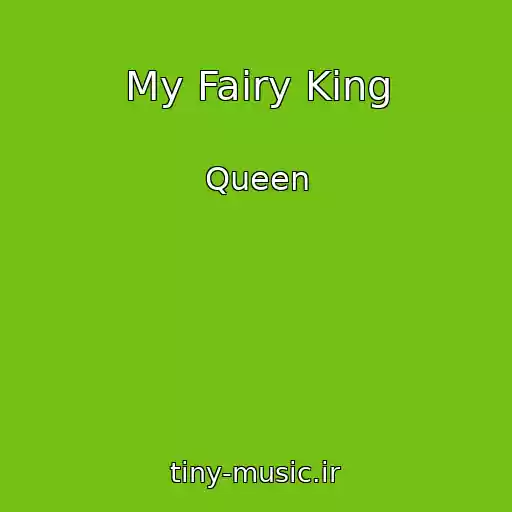 کاور آهنگ My Fairy King از Queen
