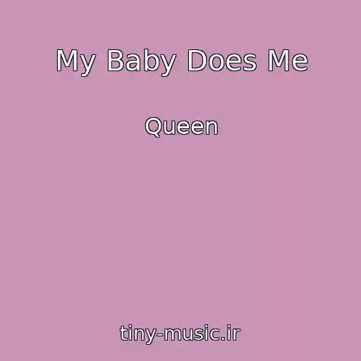کاور آهنگ My Baby Does Me از Queen