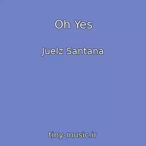 کاور آهنگ Oh Yes از Juelz Santana